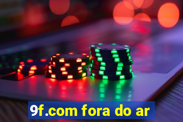 9f.com fora do ar